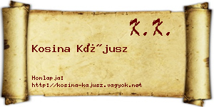 Kosina Kájusz névjegykártya